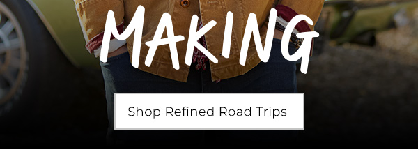 Shop Refined Road Trips