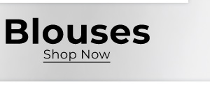 Blouses - Shop Now
