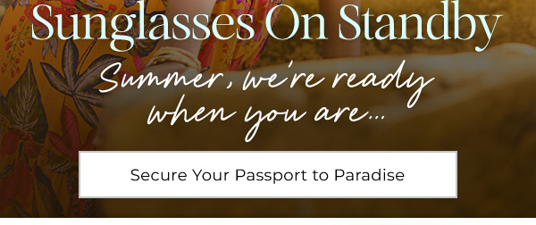 Secure Your Passport to Paradise