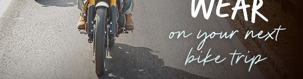 What to wear on your next bike trip