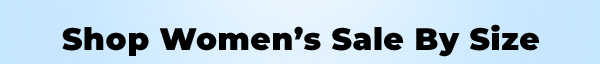 Shop Women's Sale By Size