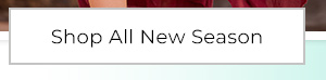 Shop All New Season