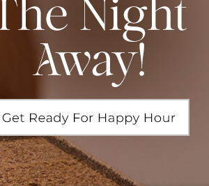 Get ready for happy hour