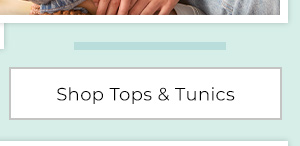 Shop Tops & Tunics 