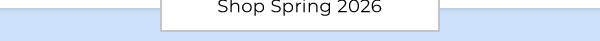 Shop Spring 2026