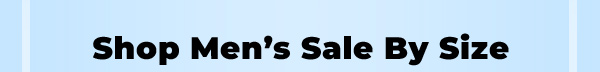 Shop Men's Sale By Size