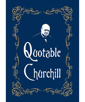 Quotable Churchill Book Quotable Churchill Book